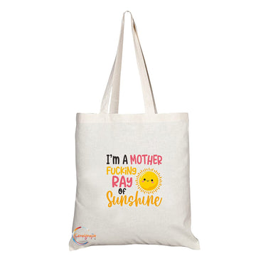 TB1444 I'm a Mother f**king Ray of Sunshine Novelty Present Gift Printed Eco-Friendly Stylish Long Handled Tote Shoulder Bag