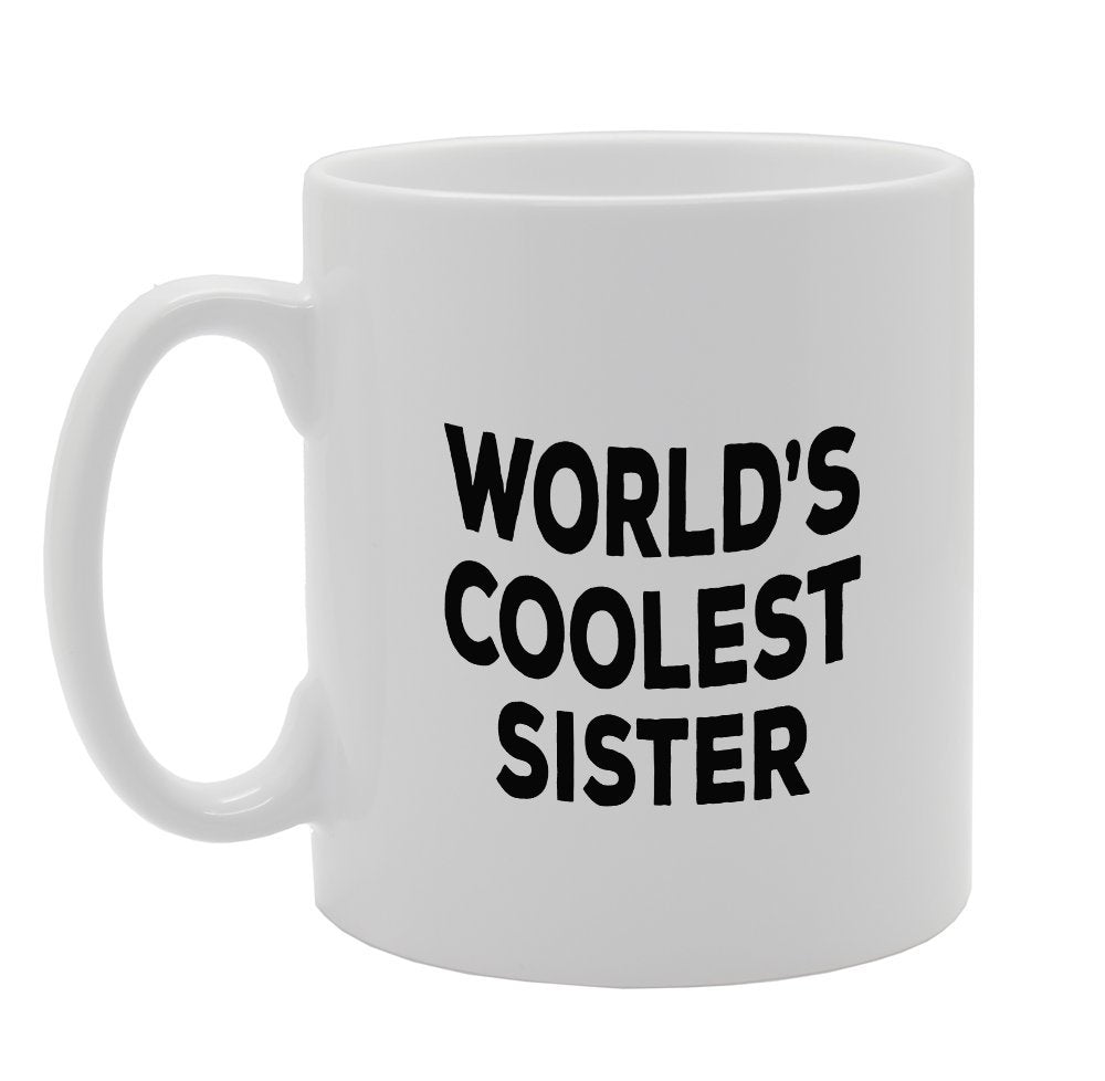 World'S Coolest Sister   Printed Tea Coffee Ceramic  Mg1350 - Funny Printed Coffee Mug - Great Gift Idea