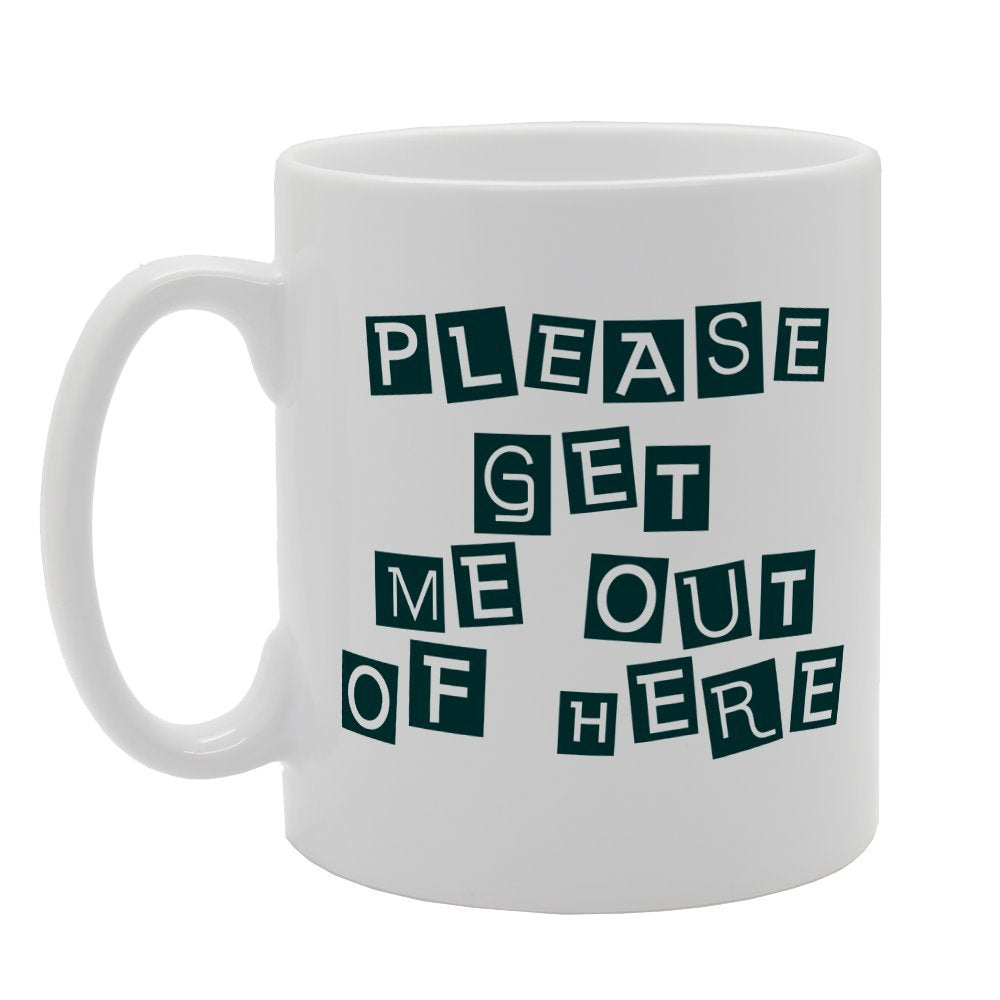 Please Get Me Out Of Here   Printed Tea Coffee Ceramic  Mg2431 - Funny Printed Coffee Mug - Great Gift Idea