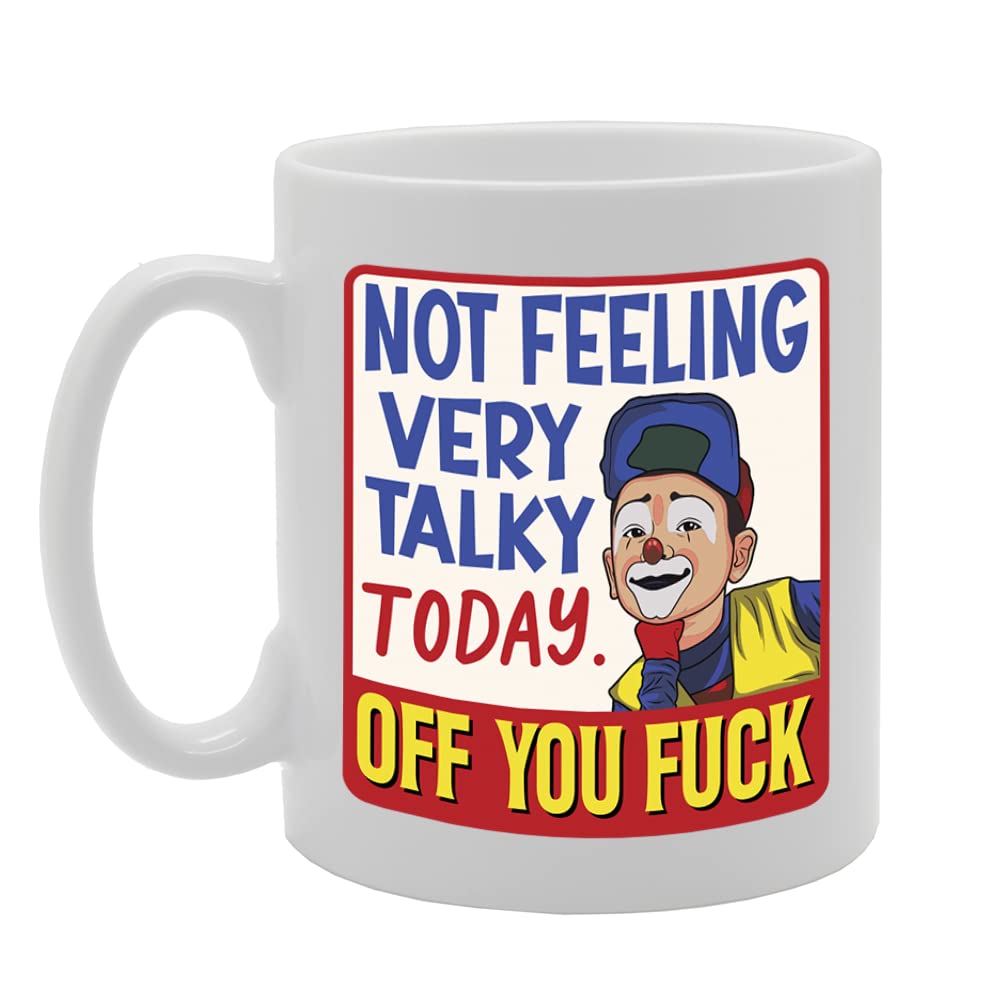 Not Feeling Very Talky Today   Printed Tea Coffee Ceramic  Mg5539 - Funny Printed Coffee Mug - Great Gift Idea