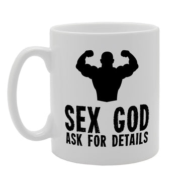 Sex God Ask For Details   Printed Tea Coffee Ceramic  Mg2524 - Funny Printed Coffee Mug - Great Gift Idea