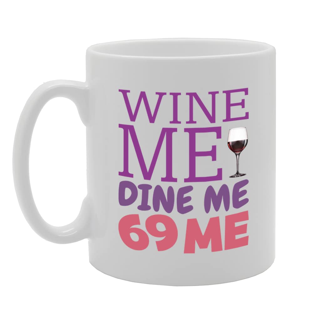 Wine Me   Printed Tea Coffee Ceramic  Mg5722 - Funny Printed Coffee Mug - Great Gift Idea