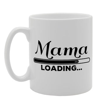 Mama Loading Funny Joke Image Collection   Printed Tea Coffee Ceramic  Mg1587 - Funny Printed Coffee Mug - Great Gift Idea
