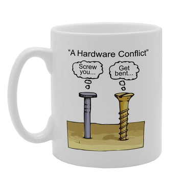 A Hardware Conflict Nails   Printed Tea Coffee Ceramic  Mg2599 - Funny Printed Coffee Mug - Great Gift Idea