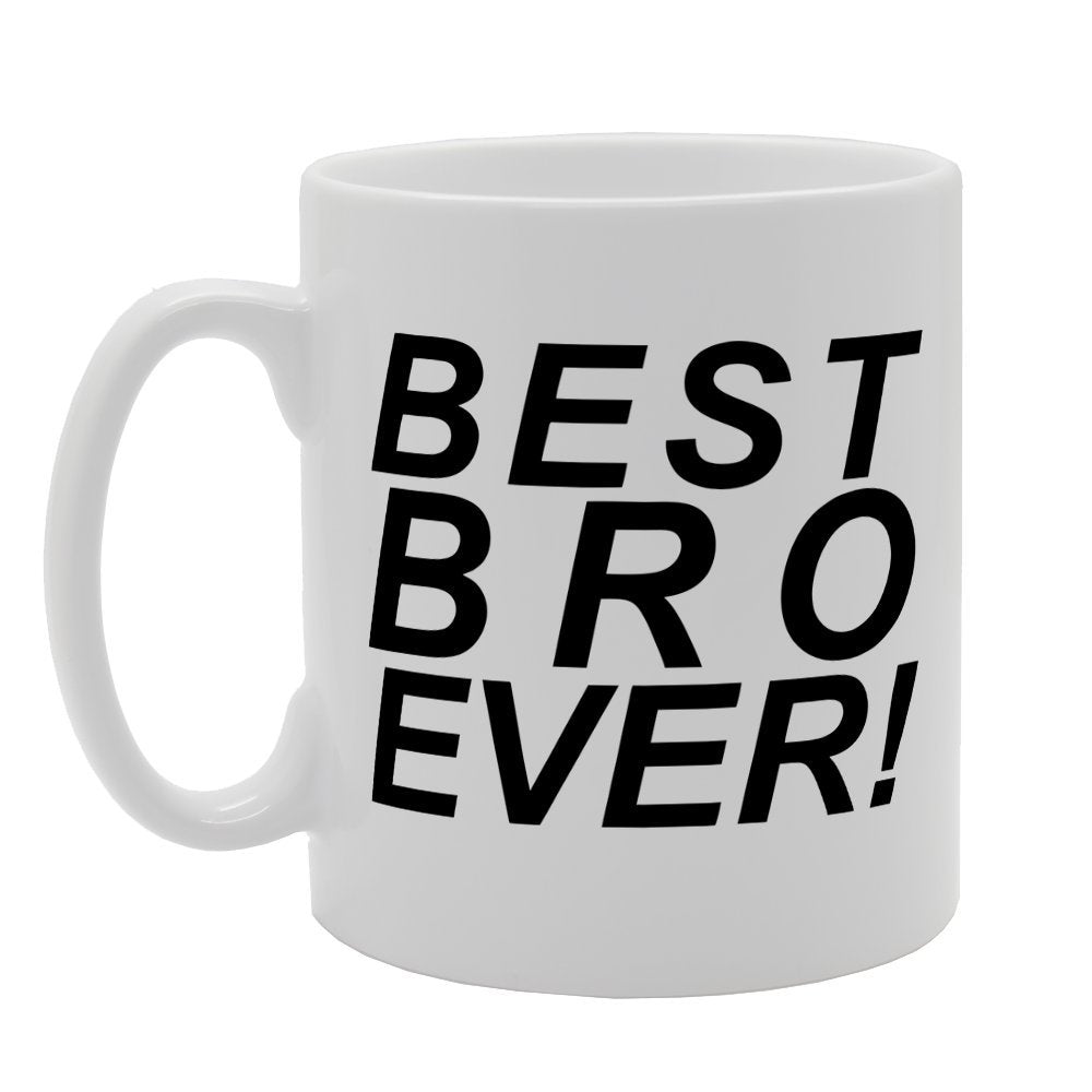 Best Bro Ever!   Printed Tea Coffee Ceramic  Mg1264 - Funny Printed Coffee Mug - Great Gift Idea