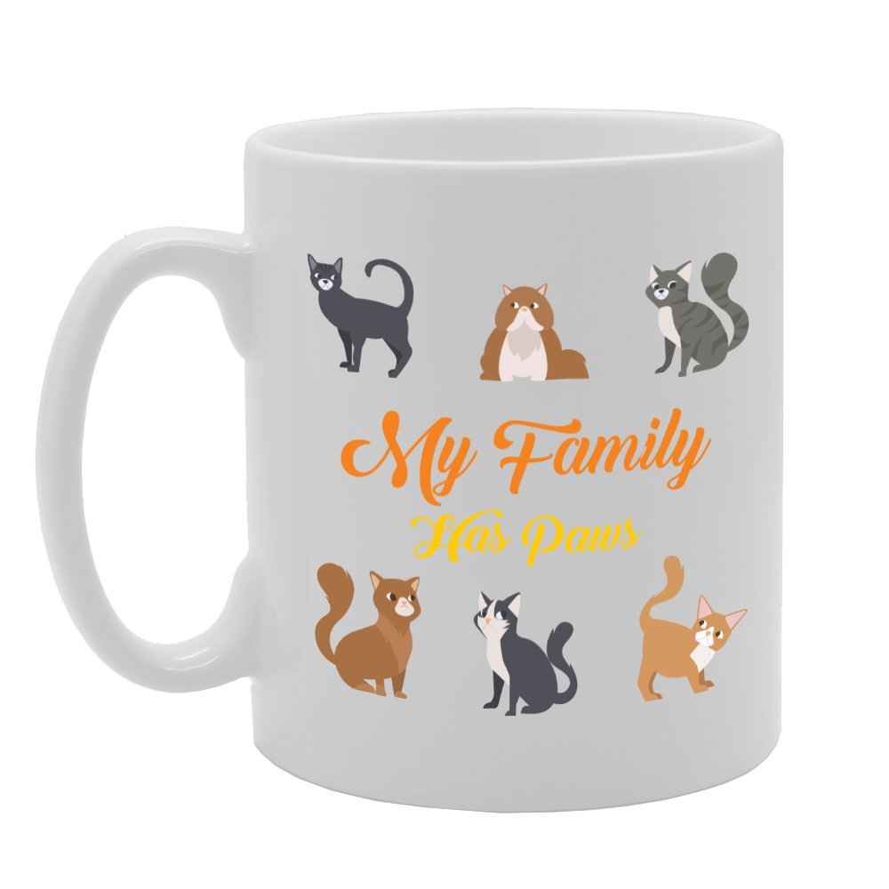 My Family Has Paws   Printed Tea Coffee Ceramic  Mg2850 - Funny Printed Coffee Mug - Great Gift Idea