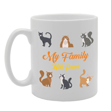 My Family Has Paws   Printed Tea Coffee Ceramic  Mg2850 - Funny Printed Coffee Mug - Great Gift Idea