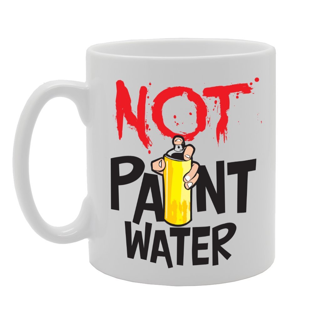 Not Paint Water   Printed Tea Coffee Ceramic  Mg3439 - Funny Printed Coffee Mug - Great Gift Idea