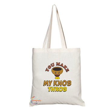 TB1261 You make my My Knob Throb Novelty Present Gift Printed Eco-Friendly Stylish Long Handled Tote Shoulder Bag