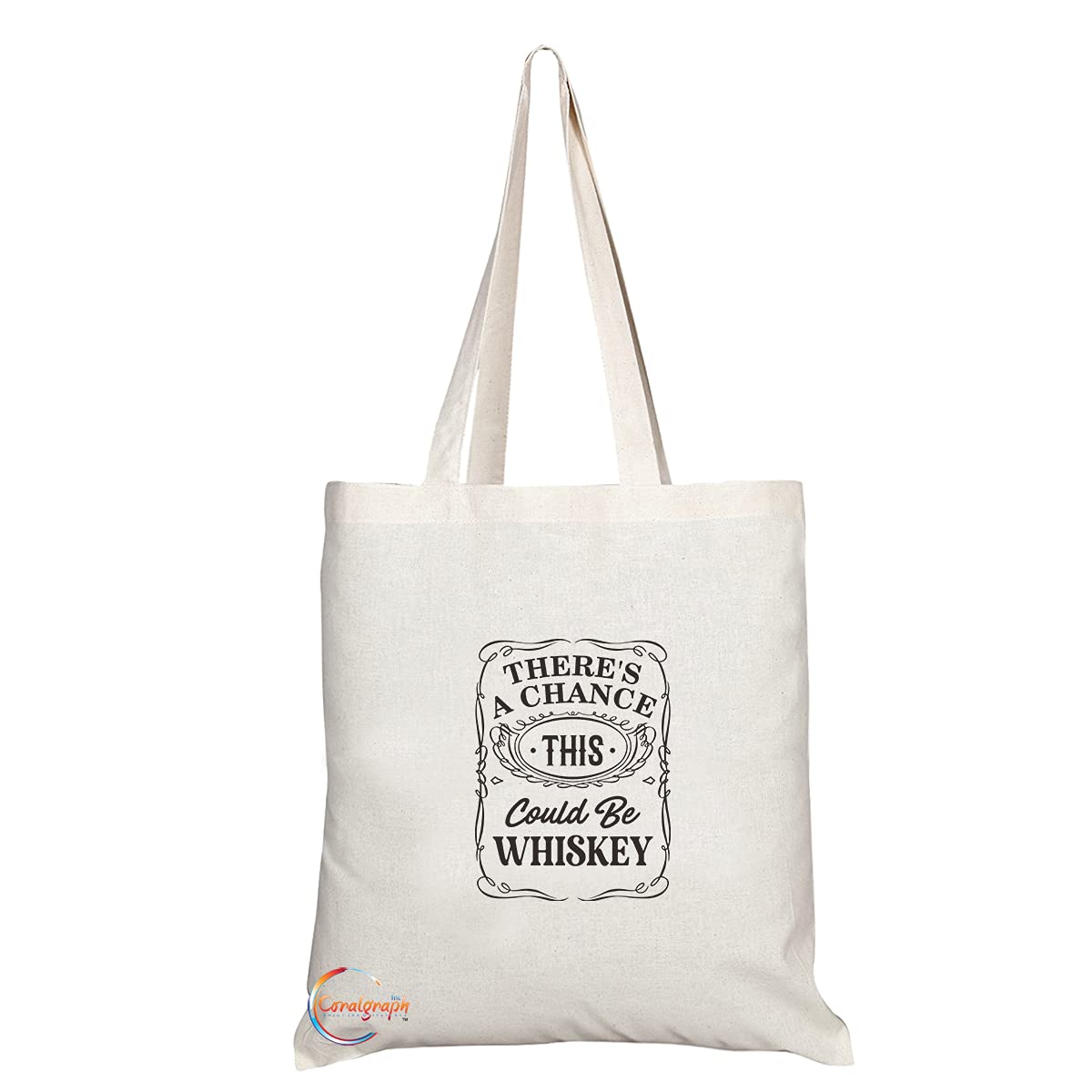 TB1340 There's A Chance this Could be Whiskey Tea Novelty Present Gift Printed Eco-Friendly Stylish Long Handled Tote Shoulder Bag