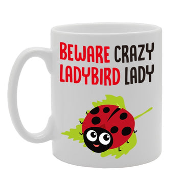 Beware Crazy Ladybird Lady   Printed Tea Coffee Cermic  Mg4251 - Funny Printed Coffee Mug - Great Gift Idea