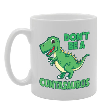 Cuntasaurus   Printed Tea Coffee Ceramic  Mg5718 - Funny Printed Coffee Mug - Great Gift Idea