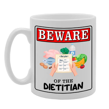 Beware Of The Dietitian   Printed Tea Coffee Ceramic  Mg4913 - Funny Printed Coffee Mug - Great Gift Idea