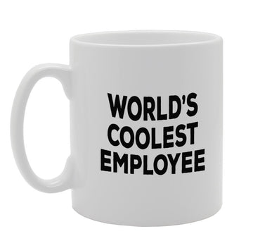 World'S Coolest Employee   Printed Tea Coffee Ceramic  Mg1372 - Funny Printed Coffee Mug - Great Gift Idea