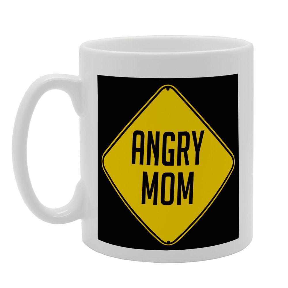 Angry Mom Hazard Warning   Printed Tea Coffee Ceramic  Mg3310 - Funny Printed Coffee Mug - Great Gift Idea
