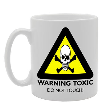 Warning Toxic Do Not Touch!   Printed Tea Coffee Ceramic  Mg196 - Funny Printed Coffee Mug - Great Gift Idea