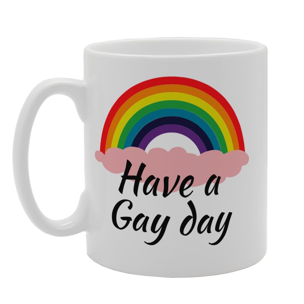 Have A Gay Day   Printed Tea Coffee Ceramic  Mg4071 - Funny Printed Coffee Mug - Great Gift Idea