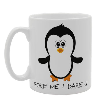 Poke Me I Dare You   Printed Tea Coffee Ceramic  Mg2700 - Funny Printed Coffee Mug - Great Gift Idea