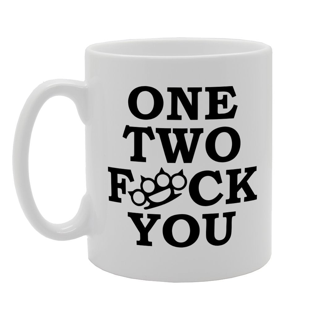 One Two F**K You Funny Joke   Printed Tea Coffee Ceramic  Mg1692 - Funny Printed Coffee Mug - Great Gift Idea