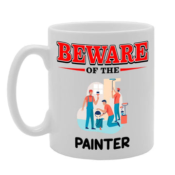 Beware Of The Painter   Printed Tea Coffee Ceramic  Mg4816 - Funny Printed Coffee Mug - Great Gift Idea