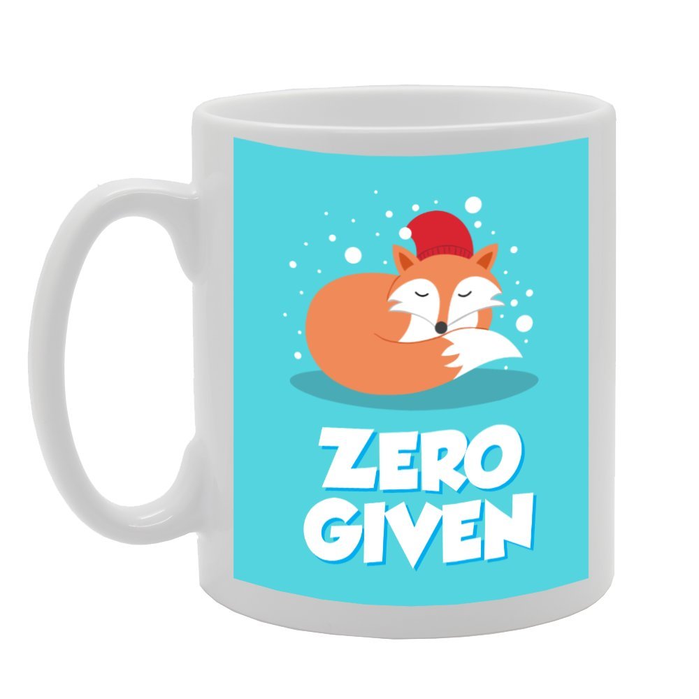 Zero Fox Given Funny Joke   Printed Tea Coffee Ceramic  Mg1701 - Funny Printed Coffee Mug - Great Gift Idea