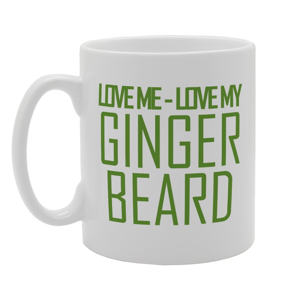 Love Me Love My Ginger Beard   Printed Tea Coffee Ceramic  Mg1808 - Funny Printed Coffee Mug - Great Gift Idea