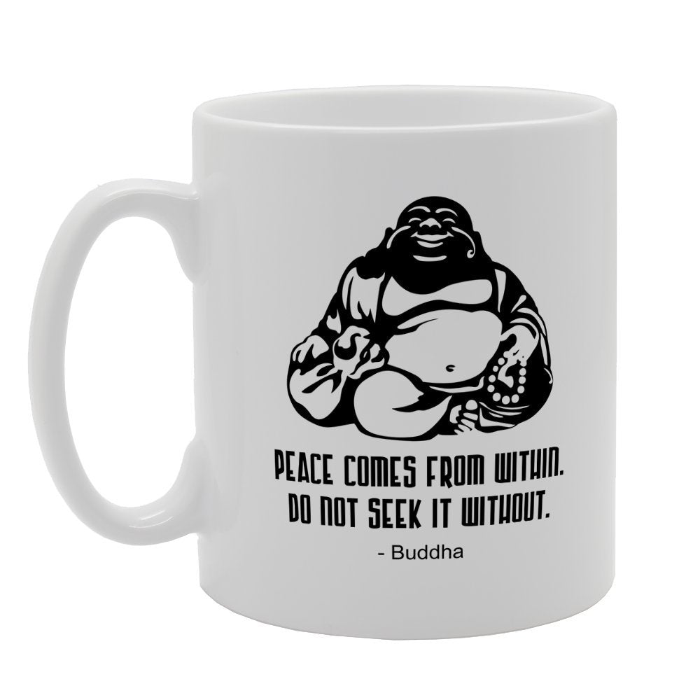 Peace Comes From Within Do Not Seek Without - Buddha   Printed Tea Coffee Ceramic  Mg3128 - Funny Printed Coffee Mug - Great Gift Idea