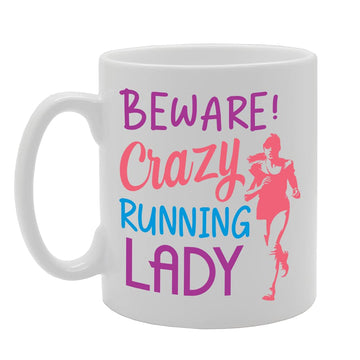 Beware Crazy Running Lady   Printed Tea Coffee Ceramic  Mg5219 - Funny Printed Coffee Mug - Great Gift Idea
