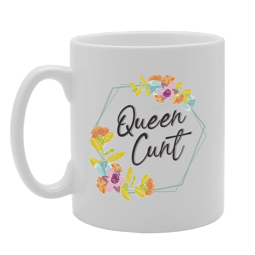 Queen C**T Tea   Printed Tea Coffee Ceramic  Mg5420 - Funny Printed Coffee Mug - Great Gift Idea