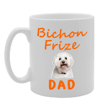 Bichon Frise Dad   Printed Tea Coffee Ceramic  Mg4571 - Funny Printed Coffee Mug - Great Gift Idea