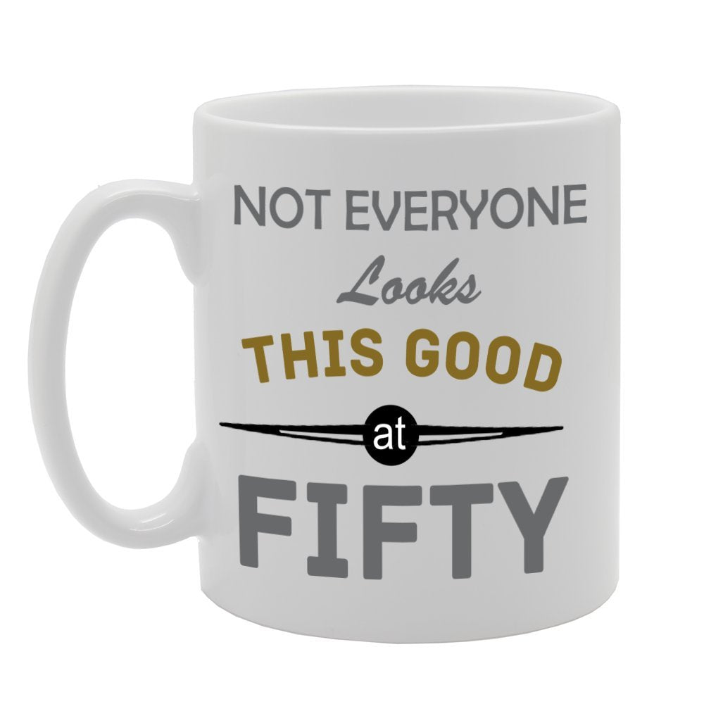 Not Everyone Looks This Good   Printed Tea Coffee Ceramic  Mg1058 - Funny Printed Coffee Mug - Great Gift Idea