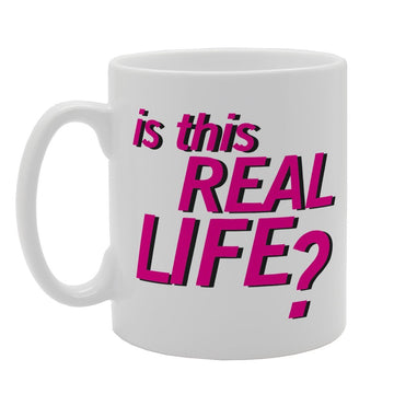 Is This Real Life?   Printed Tea Coffee Ceramic  Mg1549 - Funny Printed Coffee Mug - Great Gift Idea