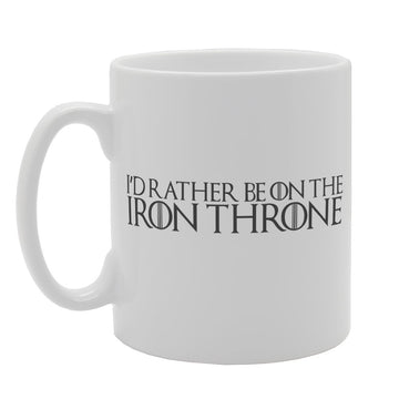 I'D Rather Be On The Iron Throne   Printed Tea Coffee Ceramic  Mg1977 - Funny Printed Coffee Mug - Great Gift Idea