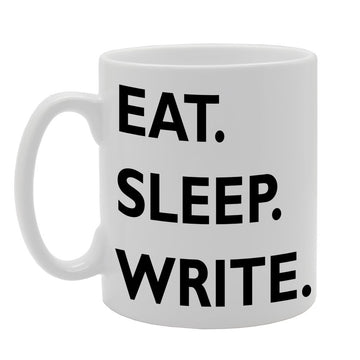 Eat. Sleep. Write.   Printed Tea Coffee Ceramic  Mg417 - Funny Printed Coffee Mug - Great Gift Idea