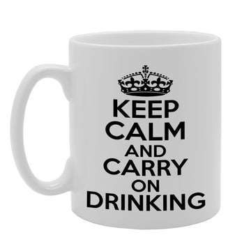 Keep Calm And Carry On Drinking   Printed Tea Coffee Ceramic  Mg1163 - Funny Printed Coffee Mug - Great Gift Idea