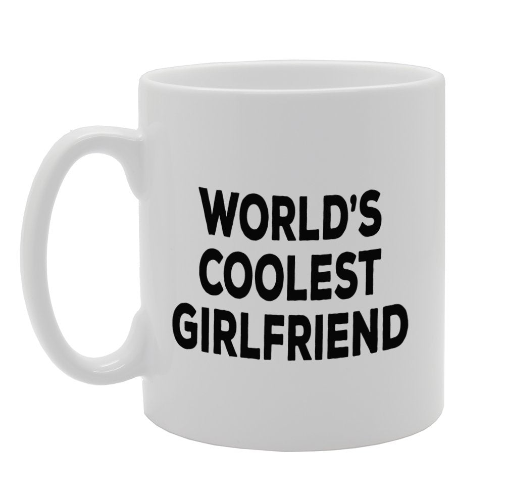 World'S Coolest Girlfriend   Printed Tea Coffee Ceramic  Mg1361 - Funny Printed Coffee Mug - Great Gift Idea