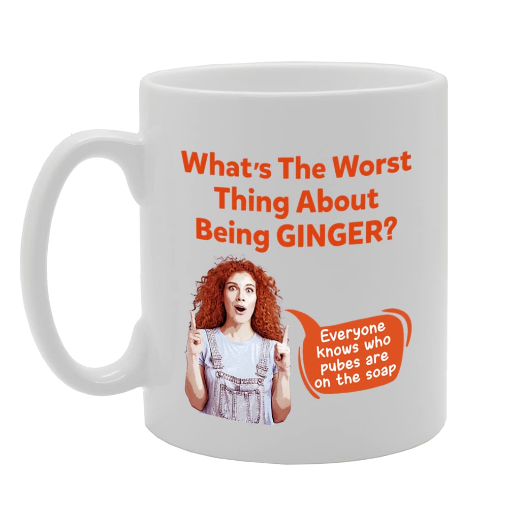 What'S The Worst Thing About Being Ginger   Printed Tea Coffee Ceramic  Mg5507 - Funny Printed Coffee Mug - Great Gift Idea