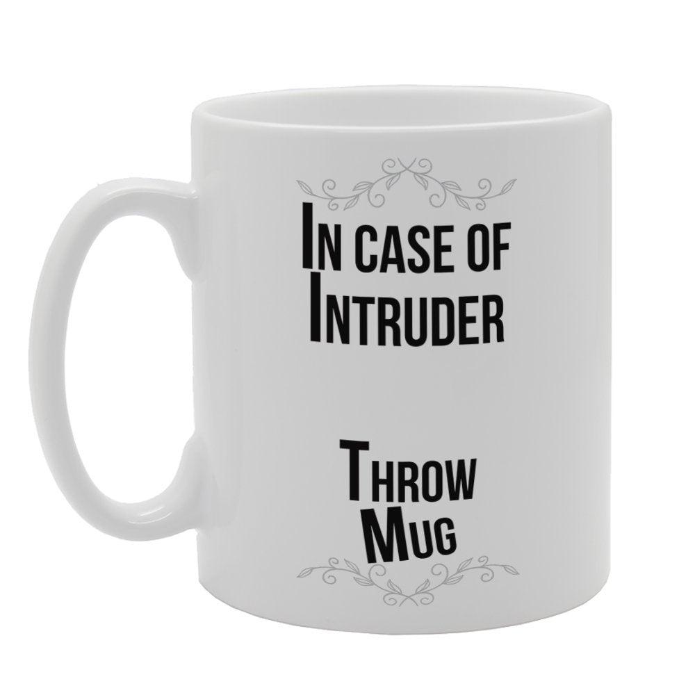 In Case Intruder Throw    Printed Tea Coffee Ceramic  Mg3304 - Funny Printed Coffee Mug - Great Gift Idea