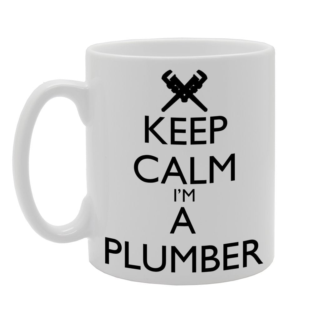 Keep Calm I'M A Plumber   Printed Tea Coffee Ceramic  Mg447 - Funny Printed Coffee Mug - Great Gift Idea