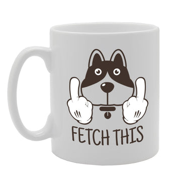 Fetch This   Printed Tea Coffee Ceramic  Mg2128 - Funny Printed Coffee Mug - Great Gift Idea