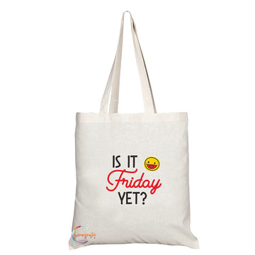 TB1404 Is It Friday Yet Novelty Present Gift Printed Eco-Friendly Stylish Long Handled Tote Shoulder Bag
