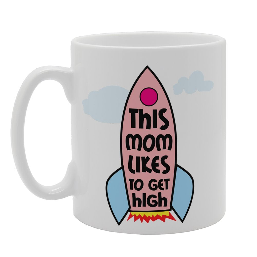 Mother'S Day - This Mom Likes To Get High   Printed Tea Coffee Ceramic  Mg3735 - Funny Printed Coffee Mug - Great Gift Idea