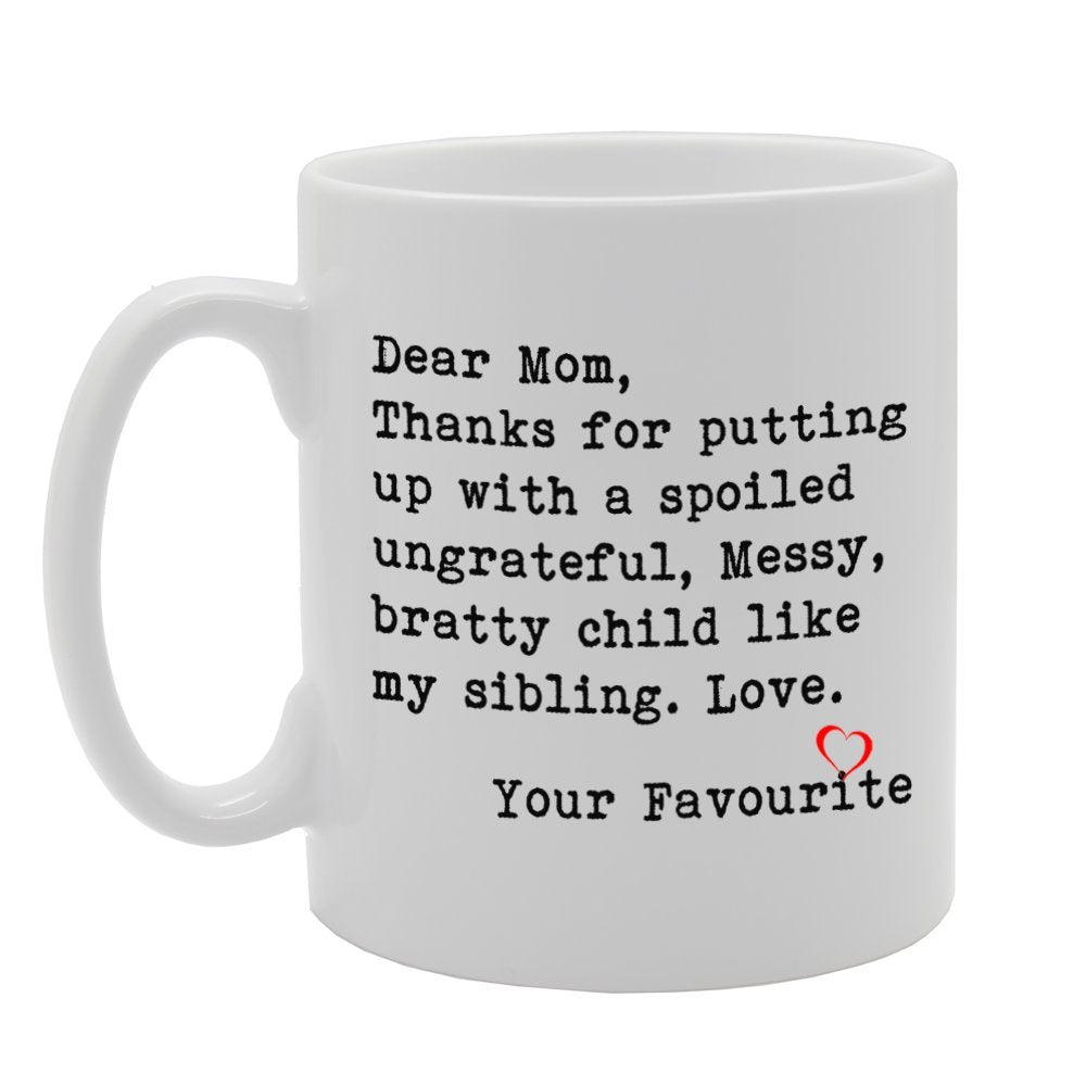 Dear Mom Love  Funny   Printed Tea Coffee Ceramic  Mg816 - Funny Printed Coffee Mug - Great Gift Idea