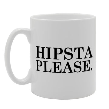Hipsta Please   Printed Tea Coffee Ceramic  Mg1986 - Funny Printed Coffee Mug - Great Gift Idea