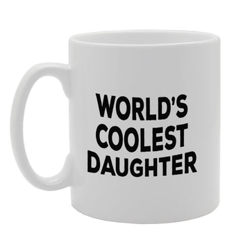 World'S Coolest Daughter   Printed Tea Coffee Ceramic  Mg1356 - Funny Printed Coffee Mug - Great Gift Idea