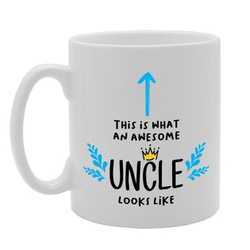 This Is What An Awesome Uncle Looks Like   Printed Tea Coffee Ceramic  Mg4698 - Funny Printed Coffee Mug - Great Gift Idea