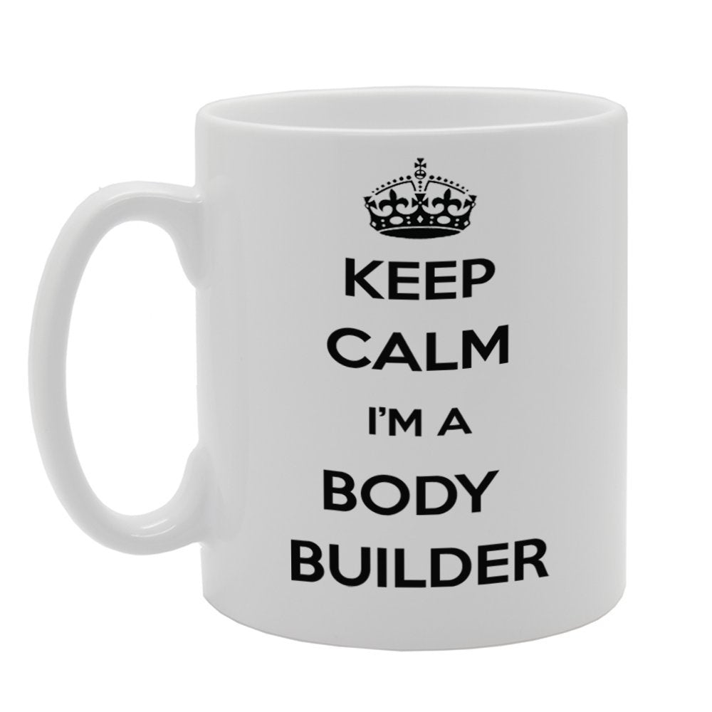 Keep Calm I'M A Body Builder   Printed Tea Coffee Ceramic  Mg945 - Funny Printed Coffee Mug - Great Gift Idea