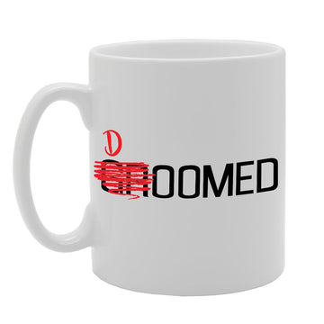 Broomed Doomed   Printed Tea Coffee Ceramic  Mg2732 - Funny Printed Coffee Mug - Great Gift Idea