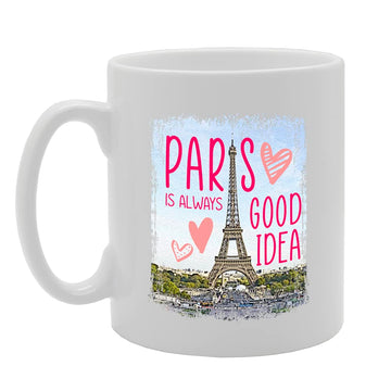 Paris France Themed  Selection (Paris Idea) - Funny Printed Coffee Mug - Great Gift Idea