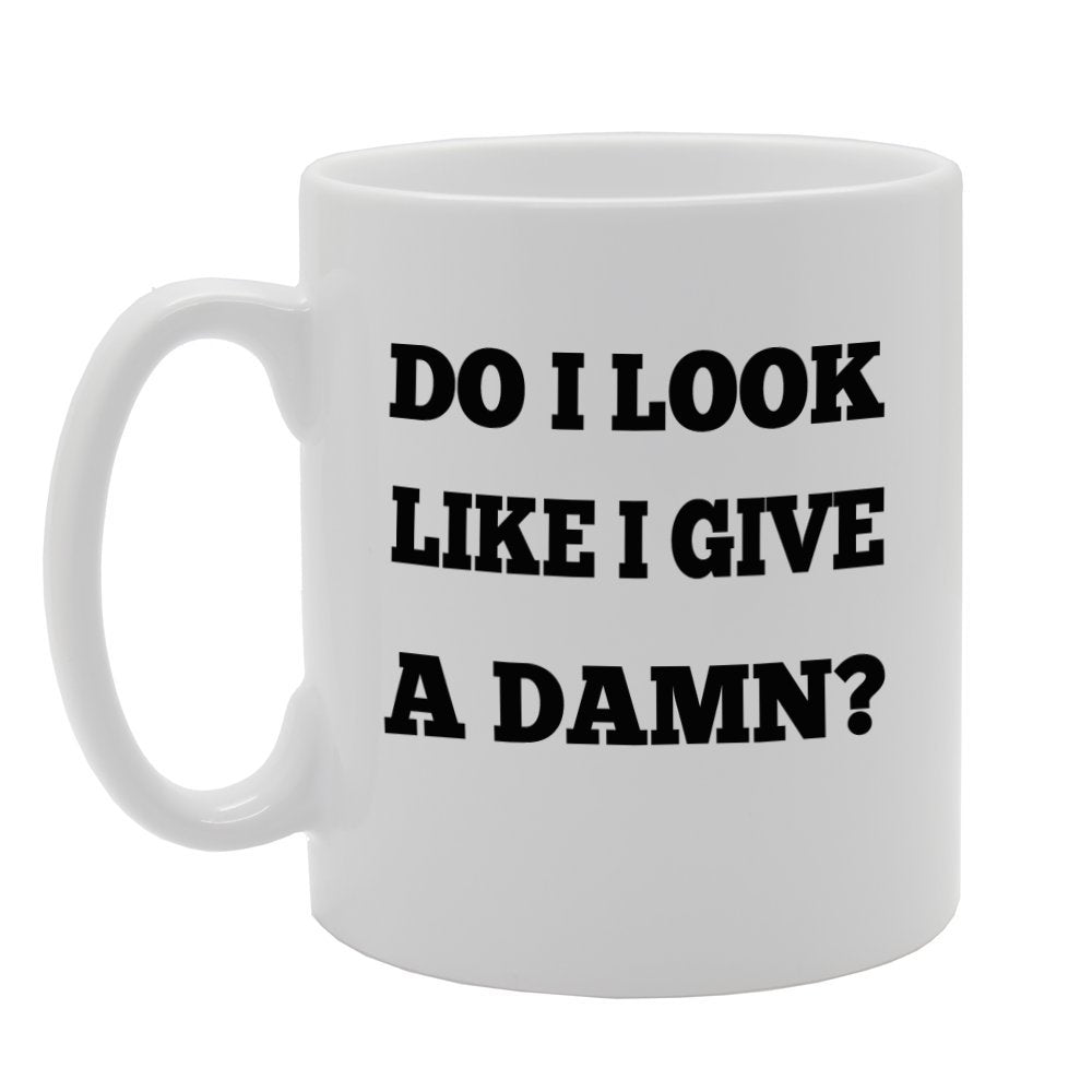 Do I Look Like I Give A Damn ?   Printed Tea Coffee Ceramic  Mg720 - Funny Printed Coffee Mug - Great Gift Idea